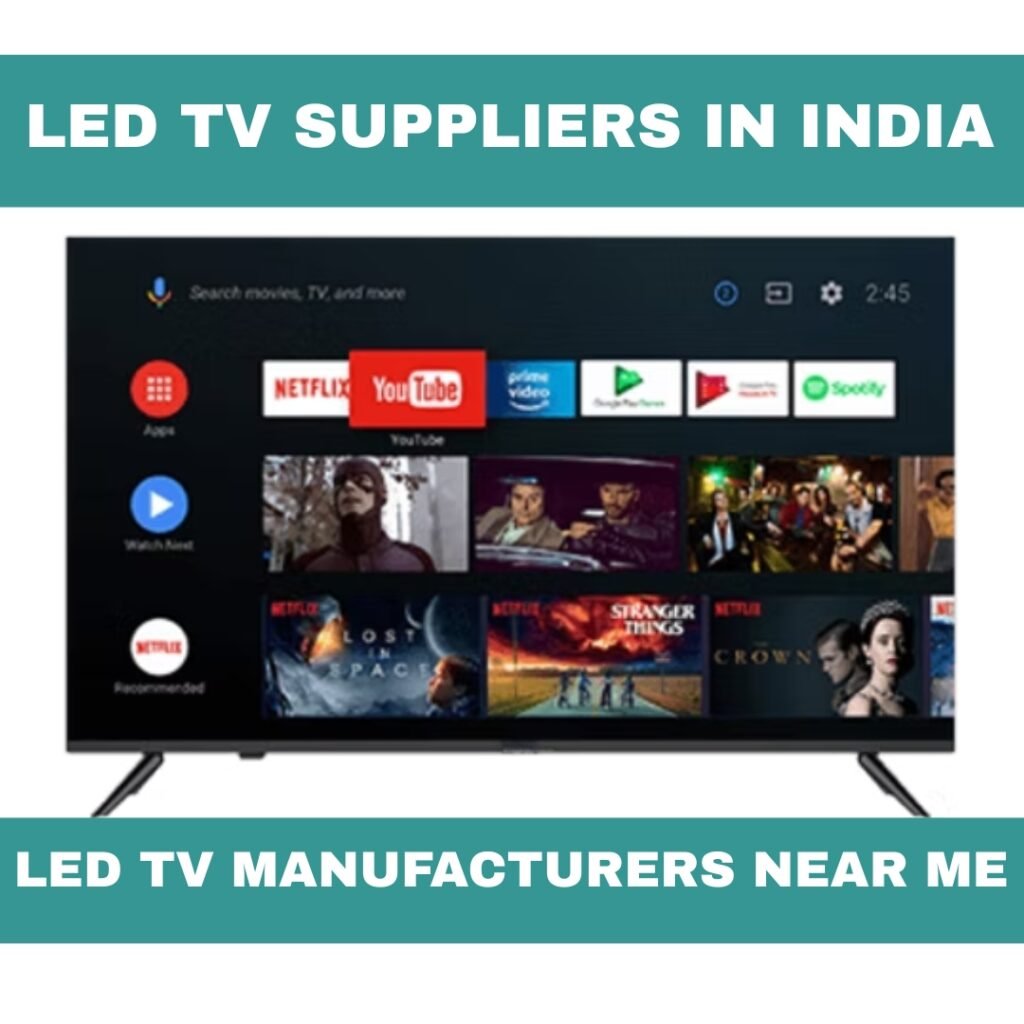 LED TV Suppliers in India & LED TV Manufacturers Near Me